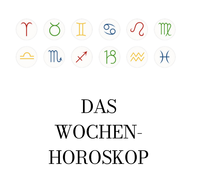 Dies ist Das Wochenhoroskop