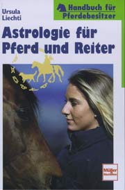 Astrologie f&uuml;r Pferd und Reiter